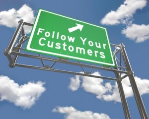 Follow Your Customers